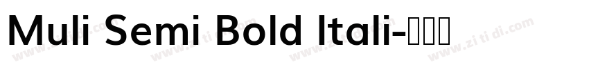 Muli Semi Bold Itali字体转换